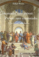 Comprendre sans prévoir, prévoir sans comprendre (2018)