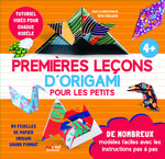 Premières leçons d¿origami pour les petits