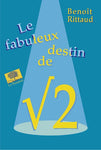 Le fabuleux destin de racine 2