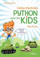 Cahier d'activités Python pour les kids (dés 10 ans)