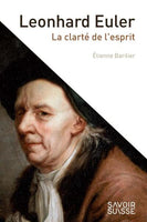 Leonhard Euler, la clarté de l'esprit