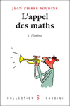 L'appel des maths Tome 1 (les nombres)