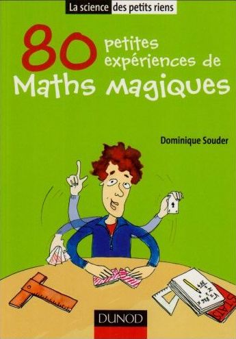 80 petites expériences de maths magiques