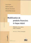 Modélisation de produits financiers à risques réduits