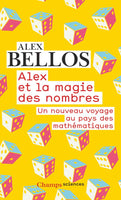 Alex et la magie des nombres: Un nouveau voyage au pays des mathématiques (2019)