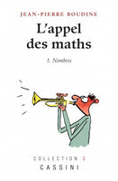 L'appel des maths (Tome 1 Nombres)