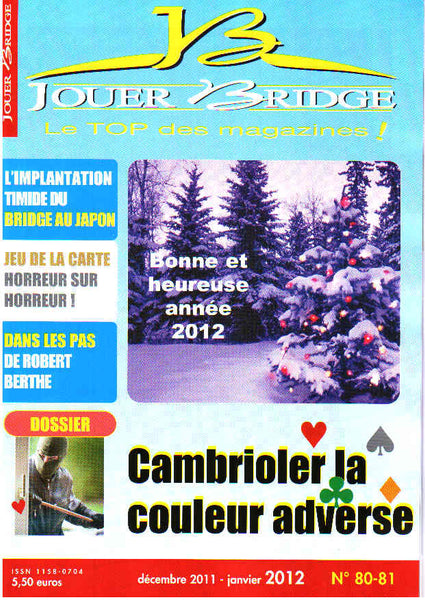 Numéro 80 / 81 Jouer Bridge - Cambrioler la couleur adverse