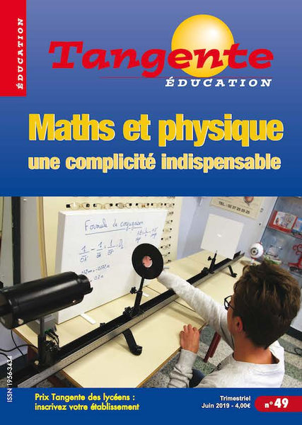 Numéro 49 Tangente éducation - Mathématiques et physique