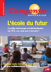 Numéro 39 Tangente éducation - L'école du futur