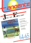 Numéro 64/65 Tangente magazine - Jeu en encart